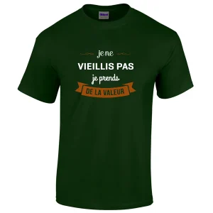 T-shirt  VIEILLIS PAS JE PRENDS DE LA VALEUR
