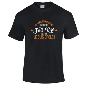 T-shirt JE SUIS DRÔLE