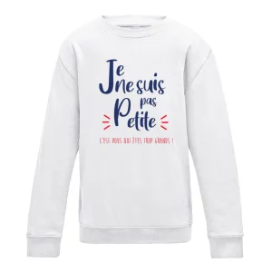 Sweat Enfant PAS PETITE