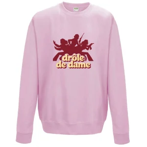 Sweat DROLE DE DAME